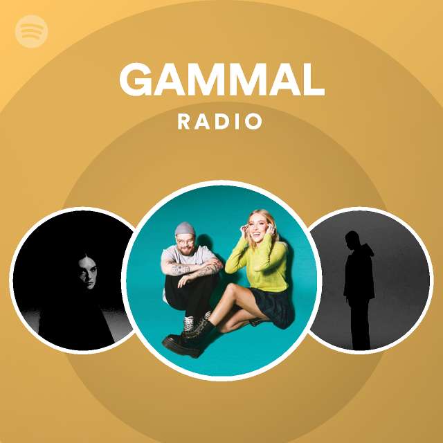 GAMMAL Radio - playlist by Spotify | Spotify