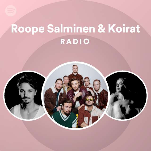 Roope Salminen & Koirat Radio - playlist by Spotify | Spotify