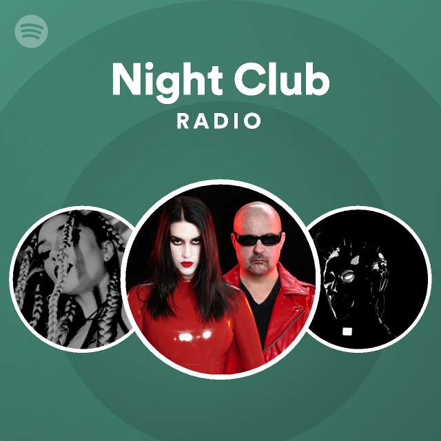 Night Club Radio - playlist by Spotify | Spotify