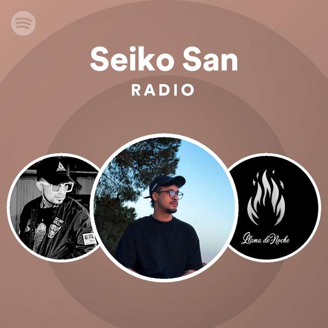 Seiko San | Spotify