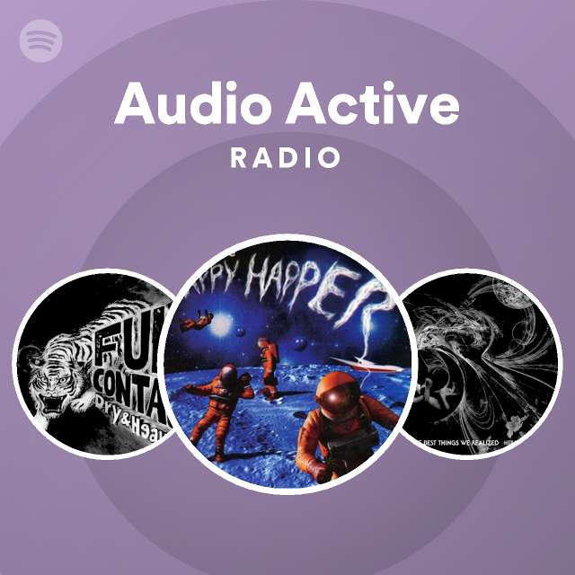 Audio Active Radio - playlist by Spotify | Spotify