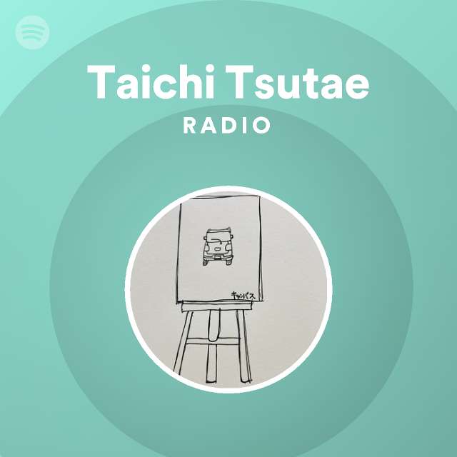 Taichi Tsutae Radio On Spotify