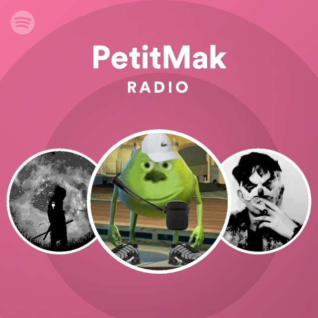 PetitMak | Spotify