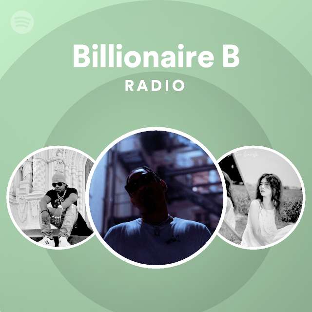 Billionaire B | Spotify