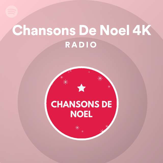 Spotify Chansons De Noel 4k Radio