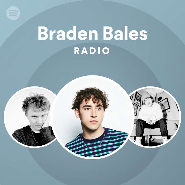 Braden Bales Radio Playlist By Spotify Spotify 8591