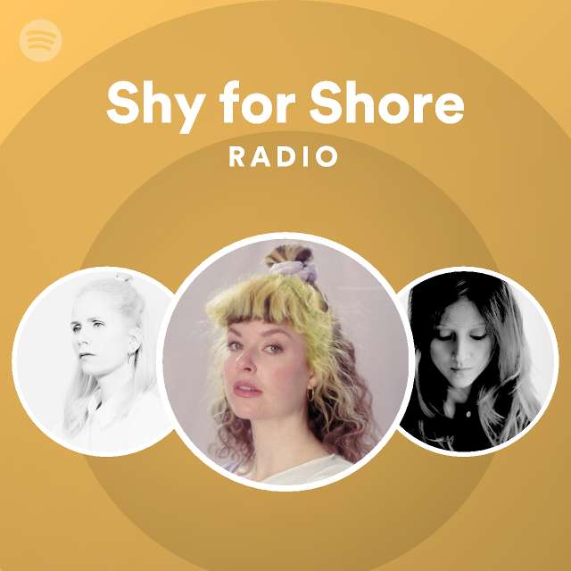 Spotify – Shy for Shore Radio