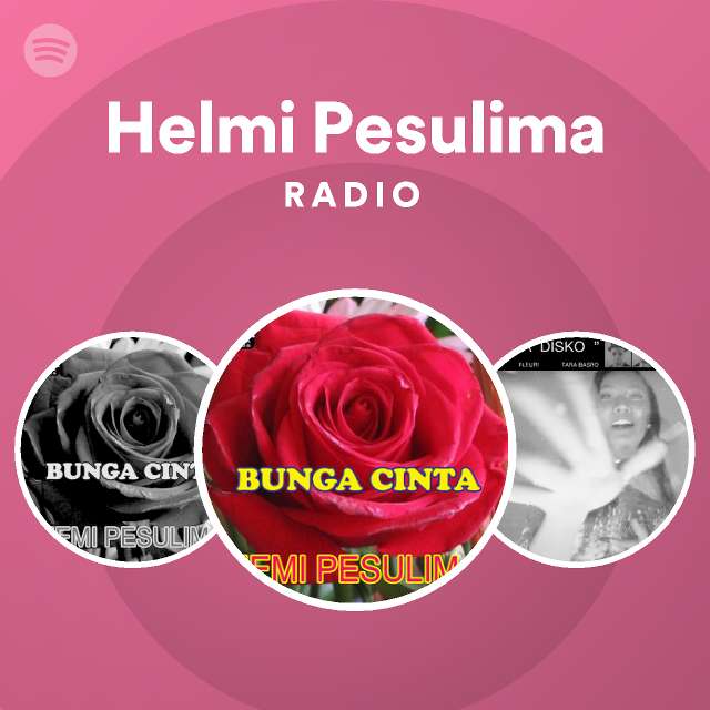 Helmi Pesulima Radio - playlist by Spotify | Spotify