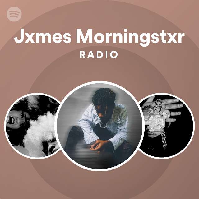 Jxmes Morningstxr Radio | Spotify Playlist