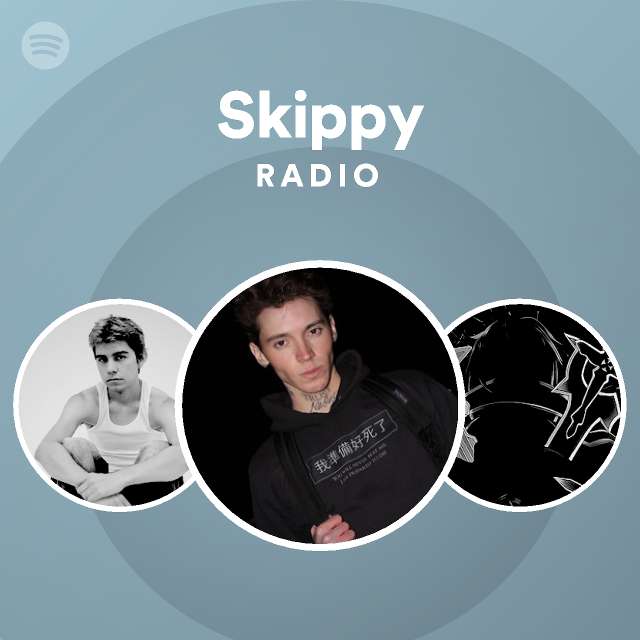 Skippy | Spotify