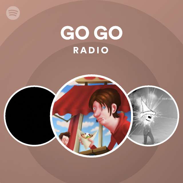 Gogogogo Radio - playlist by Spotify