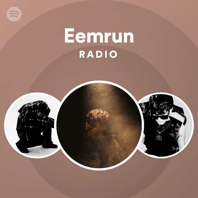 Eemrun Radio | Spotify Playlist