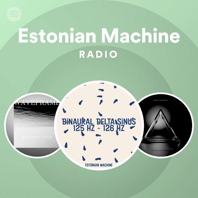 Estonian Machine Radio - playlist by Spotify | Spotify