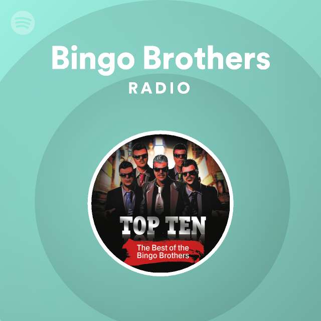 Bingo Brothers | Spotify