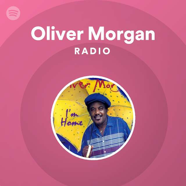 Oliver Morgan Radio - playlist by Spotify | Spotify