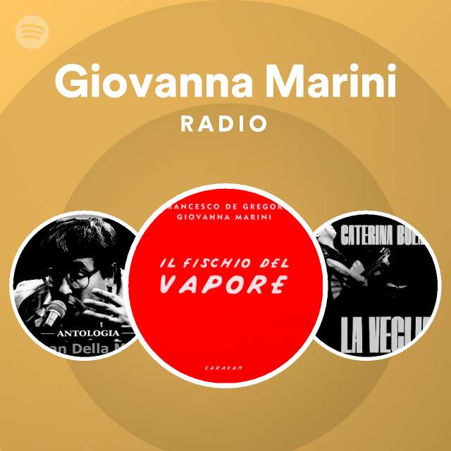 Inadecuado Hacer Amasar Giovanna Marini Radio on Spotify