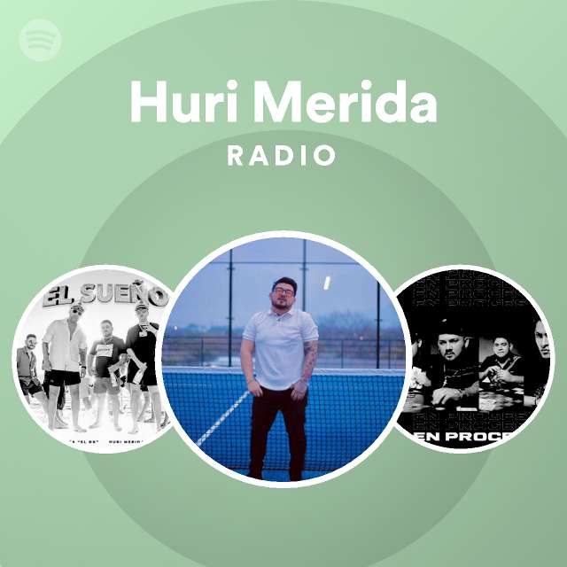 Huri Merida Radio - playlist by Spotify | Spotify