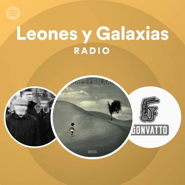 Leones y Galaxias | Spotify