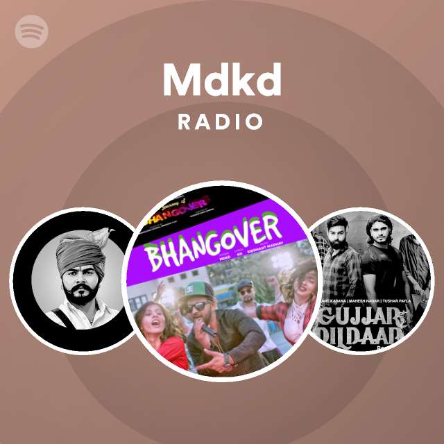Mdkd Radio | Spotify Playlist