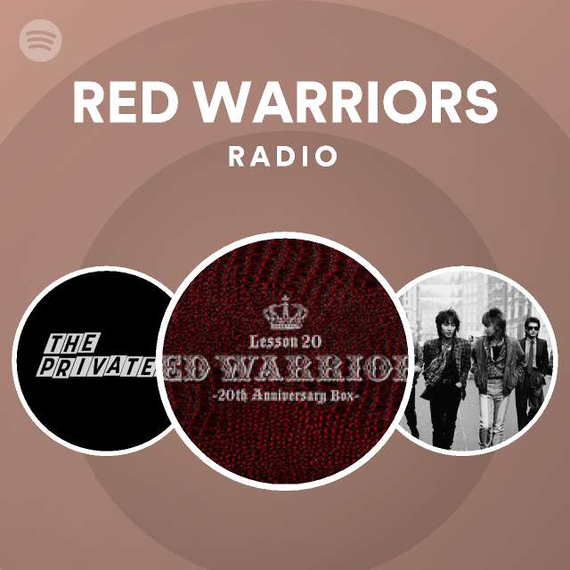 RED WARRIORS | Spotify