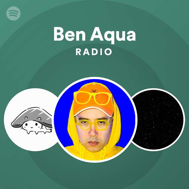 Ben Aqua Radio - playlist by Spotify | Spotify