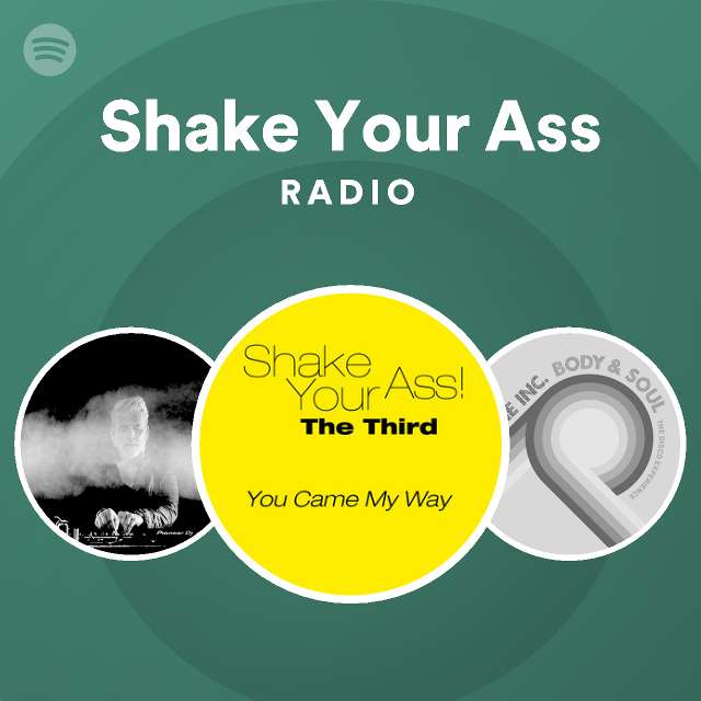 Shake Your Ass Spotify 