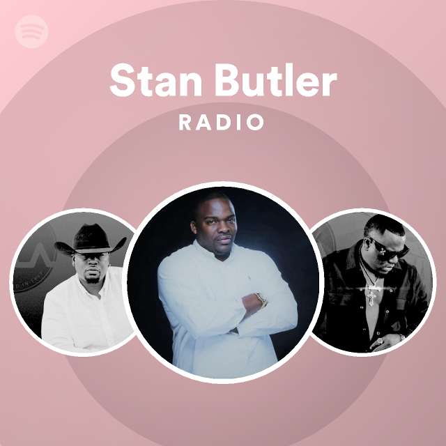 Stan Butler Radio - playlist by Spotify | Spotify