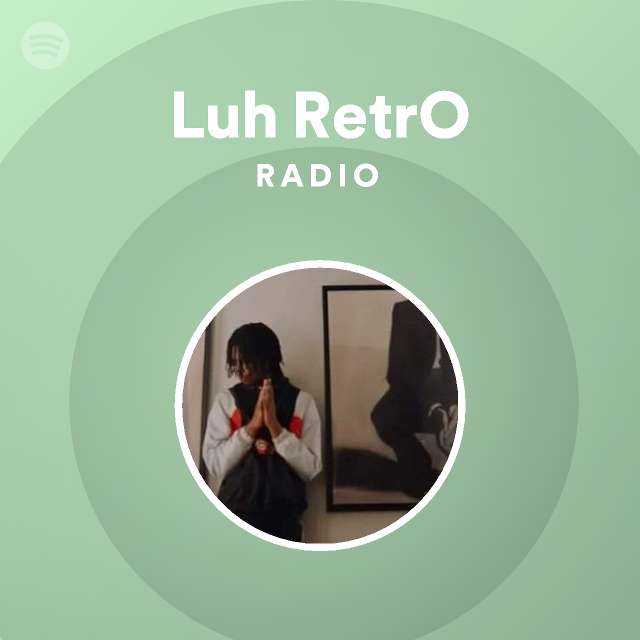 Blank Kantine Skifte tøj Luh RetrO Radio - playlist by Spotify | Spotify