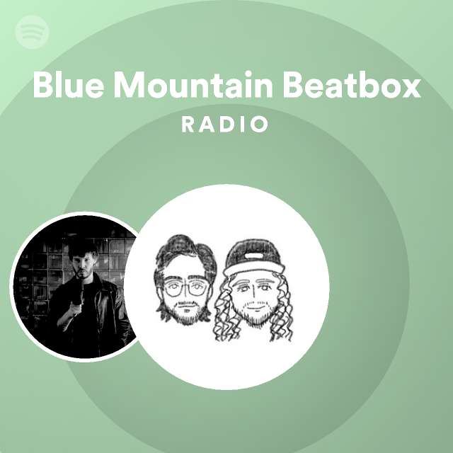 Blue Mountain Beatbox Spotify