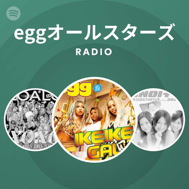 Eggオールスターズ Spotify