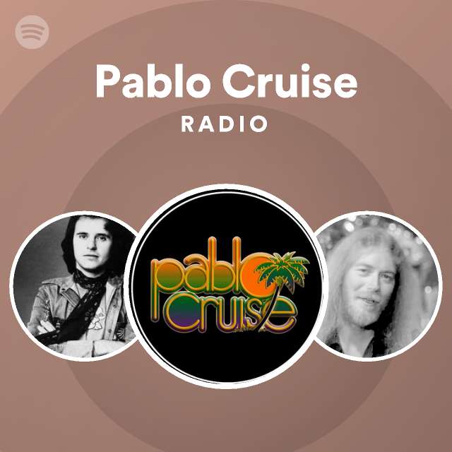 Pablo Cruise Radio Spotify Playlist