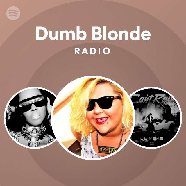 Blonde official dumb Dumb Blonde