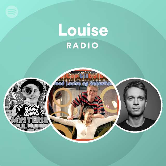 Louise Radio Spotify Playlist