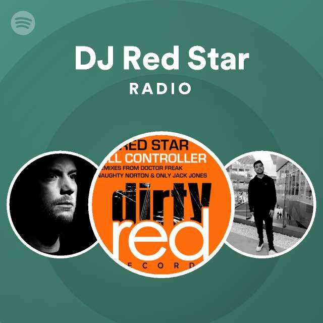 DJ Red Star | Spotify