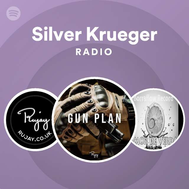 Silver Krueger Radio Playlist By Spotify Spotify