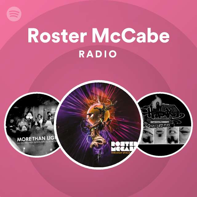 Roster McCabe Radio - playlist by Spotify | Spotify