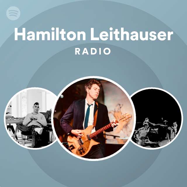 Hamilton Leithauser Spotify