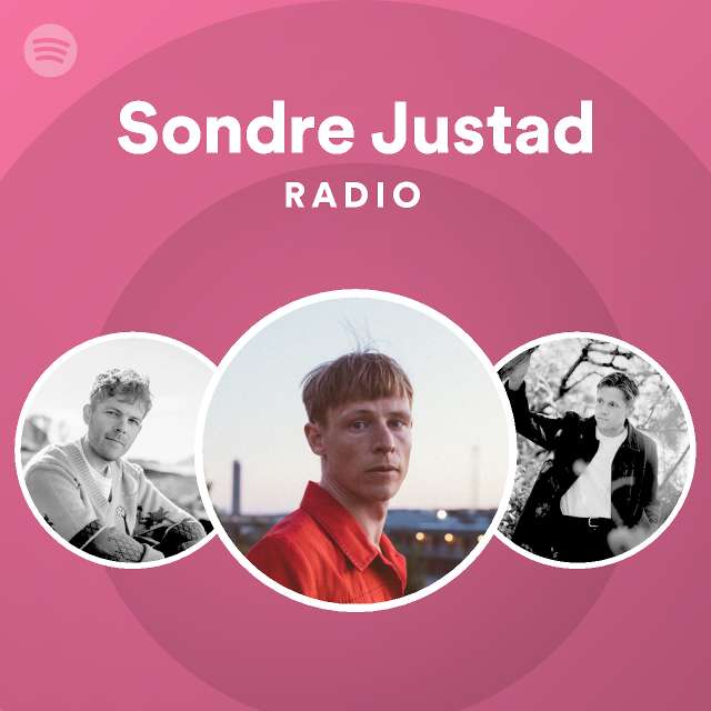 Sondre Justad | Spotify