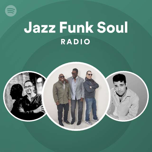 Jazz Funk Soul Radio - playlist by Spotify | Spotify