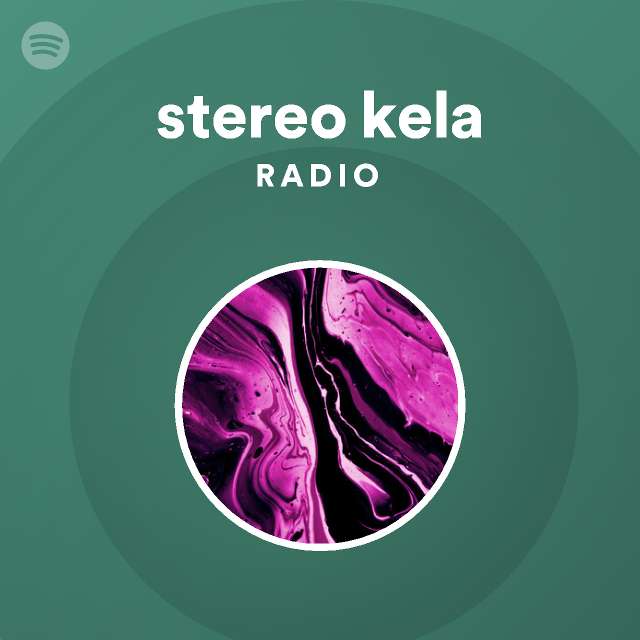stereo kela | Spotify