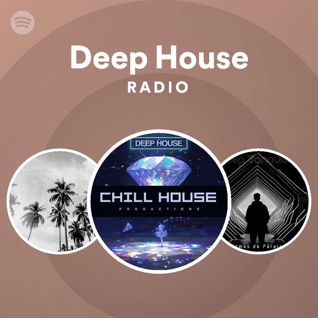 Deep House Radio playlist by Spotify Spotify