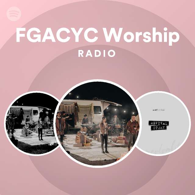 FGACYC Worship | Spotify