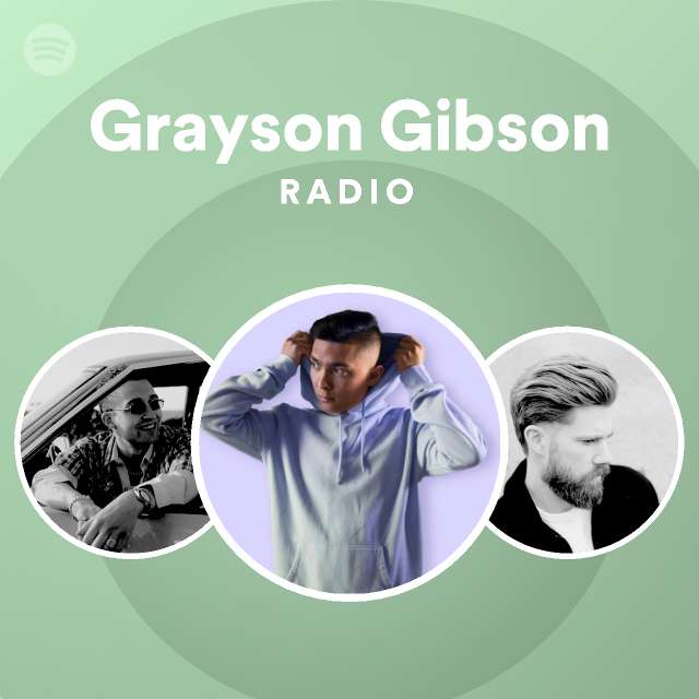 Grayson Gibson | Spotify