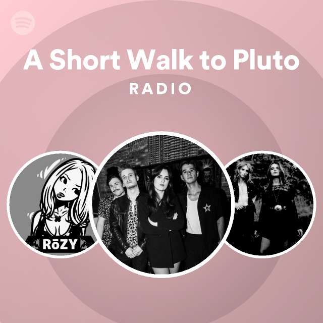A Short Walk to Pluto Radio Spotify Playlist