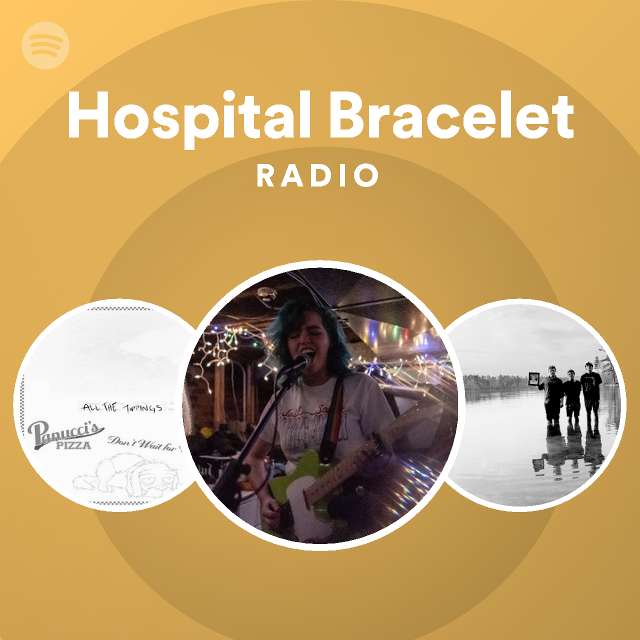 Hospital Bracelet Spotify