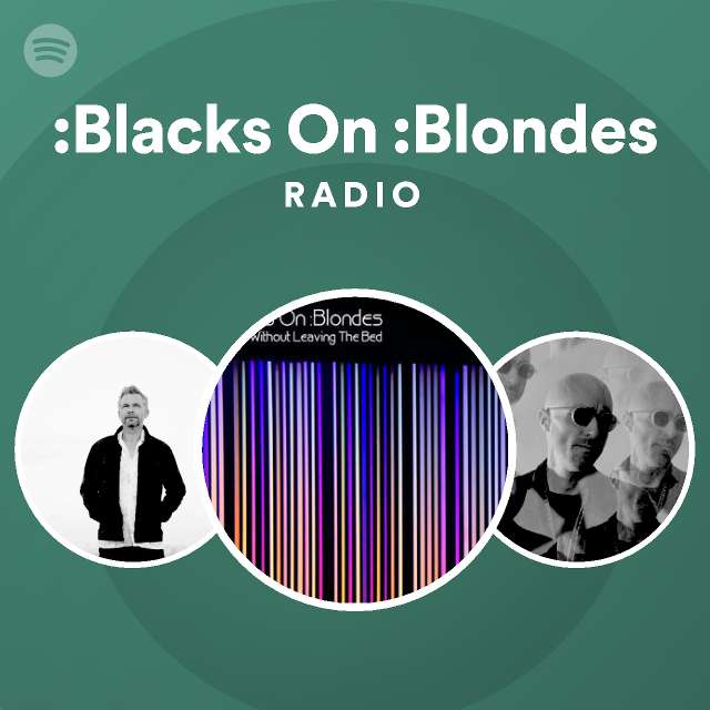 Blondes on blacks