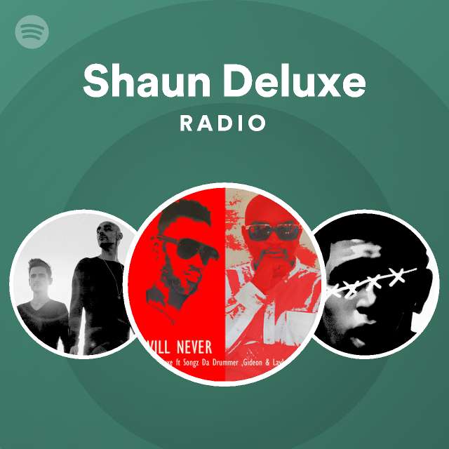 Shaun Deluxe Radio | Spotify Playlist