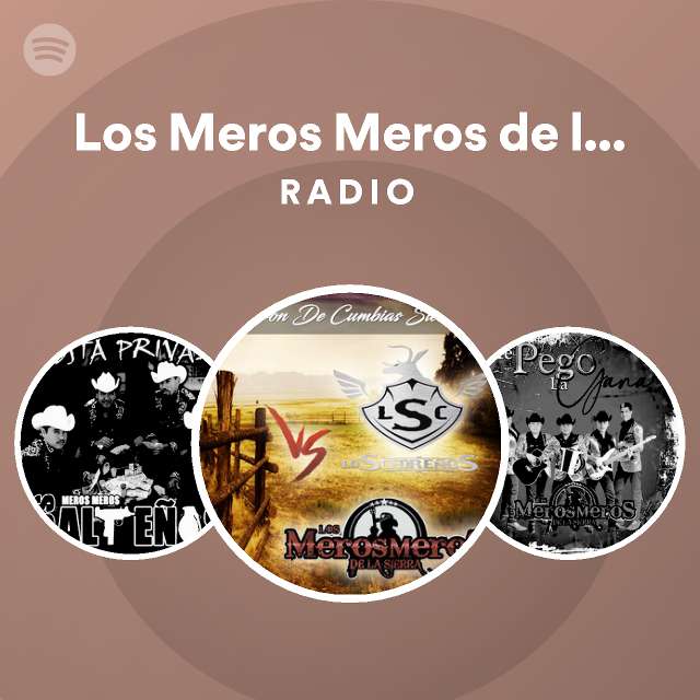 Los meros meros de la sierra radio spotify playlist