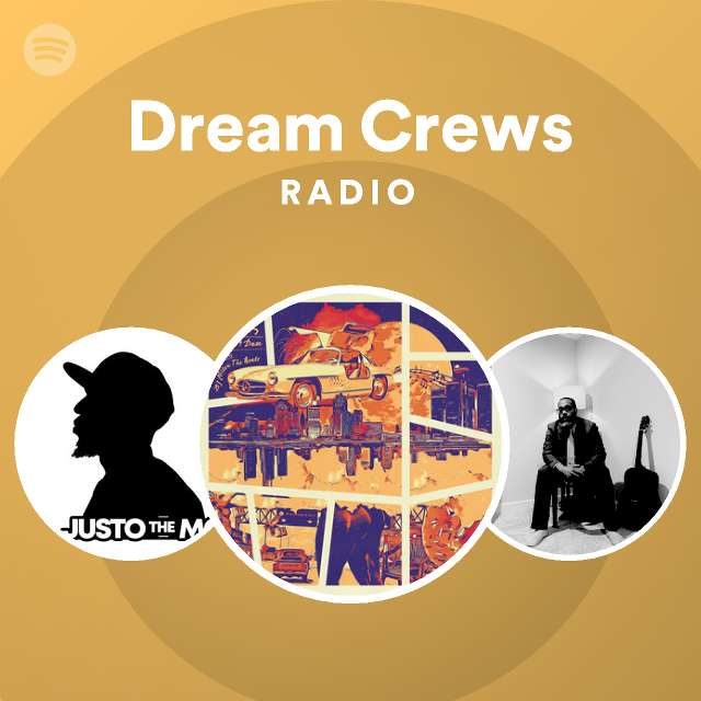 Dream Crews Radio Spotify Playlist