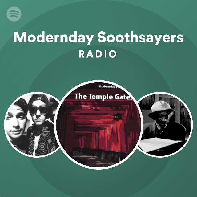 Modernday Soothsayers Radio Spotify Playlist